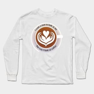 Coffee Tshirt Long Sleeve T-Shirt